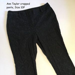Ann Taylor cropped pants, black jacquard